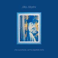 Mia Martini - Che vuoi che sia... se t'ho aspettato tanto