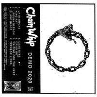 Chain Whip - Demo 2020