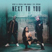 Becky G. & Digital Farm Animals - Next to You (feat. Rvssian)
