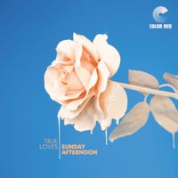 True Loves - Sunday Afternoon