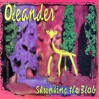 Oleander - Shrinking the Blob