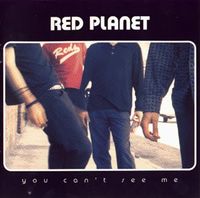 Red Planet - You Can't See Me