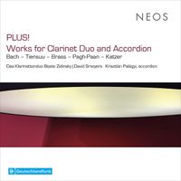 Das Klarinettenduo Beate Zelinsky | David Smeyers / Krisztián Palágyi - PLUS! - Works for Clarinet Duo and Accordion