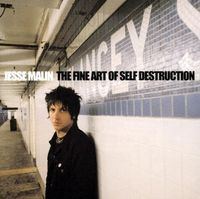 Jesse Malin - The Fine Art of Self Destruction