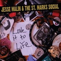 Jesse Malin & The St. Marks Social - Love It to Life
