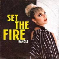 Kandle - Set the Fire
