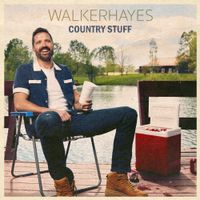 Walker Hayes - Country Stuff