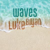 Luke Bryan - Waves