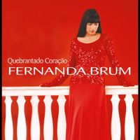 Fernanda Brum - Quebrantado Cora&ccedil;&atilde;o