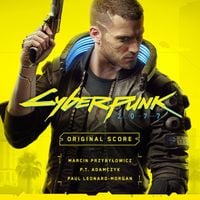 Marcin Przybyłowicz / P.T. Adamczyk / Paul Leonard-Morgan - Cyberpunk 2077 - Original Score