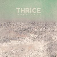 Thrice - Hurricane