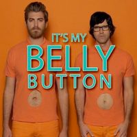 Rhett and Link - It's My Belly Button