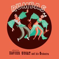 Xavier Cugat and His Orchestra - Rumbas