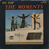 The Moments - The Moments on Top