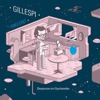 GILLESPI & Daniel Melero - Desayuno en Gan&iacute;medes