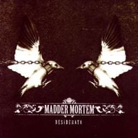 Madder Mortem - Desiderata