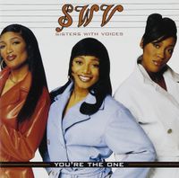 SWV - You're the One