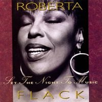 Roberta Flack - Set the Night to Music