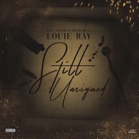 Louie Ray - Still Unsigned