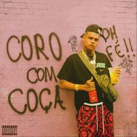MC Cabelinho - Coro Com Co&ccedil;a