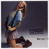 Liz Phair - Why Can&rsquo;t I?