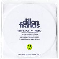 Dillon Francis - Very Important Music
