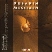 Trio El&eacute;giaque - Dusapin / Messiaen