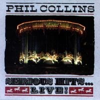 Phil Collins - Serious Hits... Live!