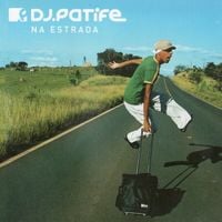 DJ Patife - Na Estrada