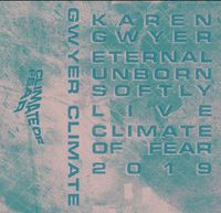 Karen Gwyer - Eternal Unborn Softly