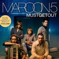 Maroon 5 - Must Get Out