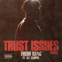 Fredo Bang - Trust Issues (Remix)