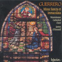 Choir Of The Westminster Cathedral / James O'Donnell - Missa Sancta et immaculata
