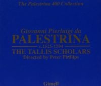 The Tallis Scholars / Peter Phillips - The Palestrina 400 Collection