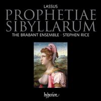 The Brabant Ensemble / Stephen Rice - Lassus: Prophetiae sibyllarum