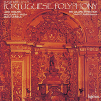William Byrd Choir / Gavin Turner - Masterpieces of Portuguese Polyphony