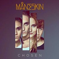 M&aring;neskin - Chosen