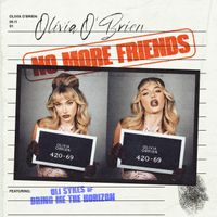 Olivia O'Brien - No More Friends