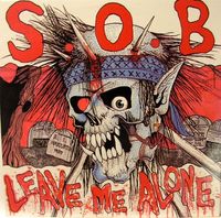 S.O.B. - Leave Me Alone