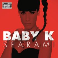 Baby K - Sparami