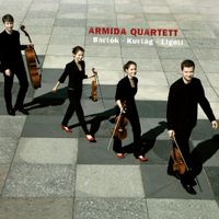 Armida Quartett - Bart&oacute;k &middot; Kurt&aacute;g &middot; Ligeti