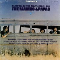 The Mamas & The Papas - Farewell To The First Golden Era