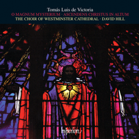 The Choir Of Westminster Cathedral / David Hill - O magnum mysterium; Ascendens Christus in altum