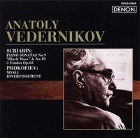 Анатолий Ведерников [Anatoly Vedernikov] - Scriabin: Piano Sonatas No. 9, 10 & 3 Etudes Op. 65 / Prokofiev: Mysli, Divertissement
