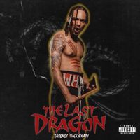 JayBaby TheGreaty - The Last Dragon