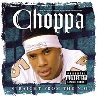 Choppa - Straight From The N.O.