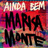 Marisa Monte - Ainda Bem