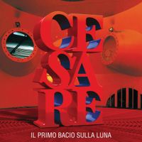 Cesare Cremonini - Il Primo Bacio Sulla Luna
