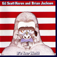 Gil Scott-Heron and Brian Jackson - It's Your World