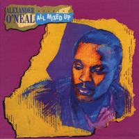 Alexander O'Neal - Hearsay: All Mixed Up